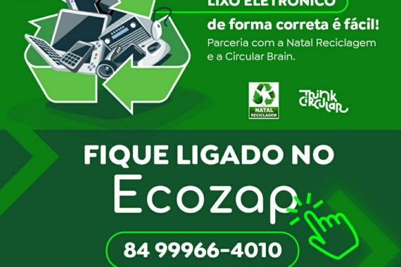 Projeto Natal Limpa e Sustentável agrega serviço de coleta de eletroeletrônicos em domicílio