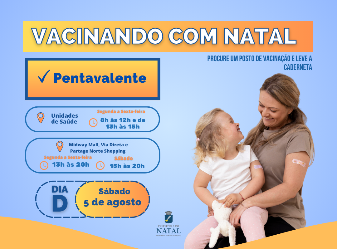 Vacinando com Natal intensifica o imunizante Pentavalente para menores de um ano de idade